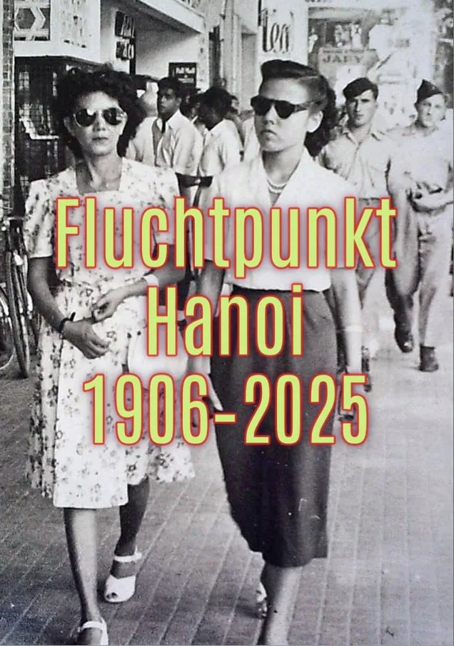 Fluchtpunkt Hanoi exhibition